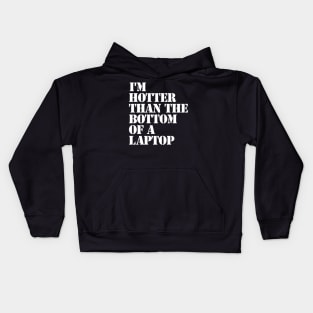 I'm Hot Kids Hoodie